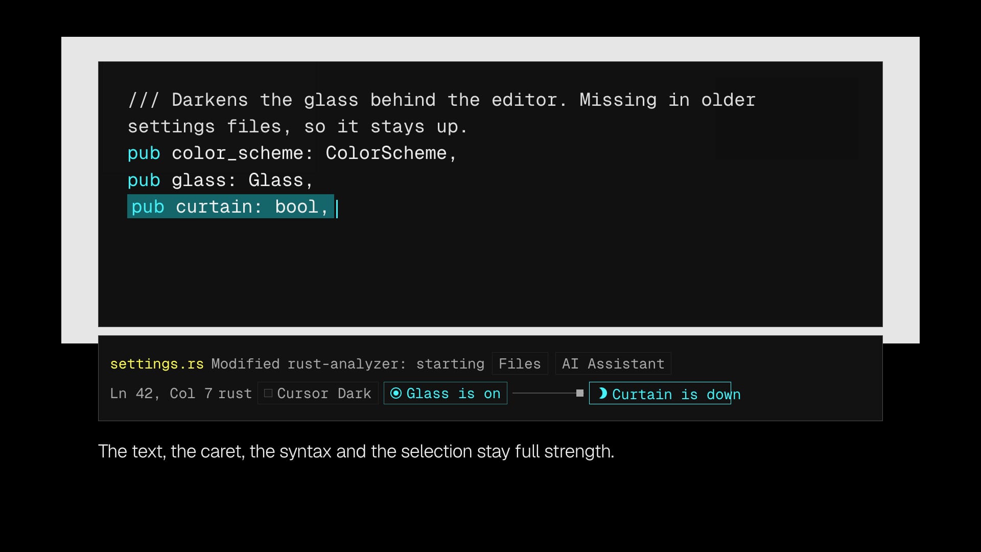 A drawing, not a screenshot. Cursor Dark, with glass on and the curtain down. In the app, Files, the assistant, glass and the curtain are icons. The color scheme shows its name. A moon means the curtain is down, and a sun means it is up.